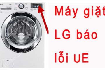 Máy giặt LG báo lỗi ue, hướng dẫn kiểm tra từ nhà sản xuất
